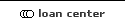 loan center